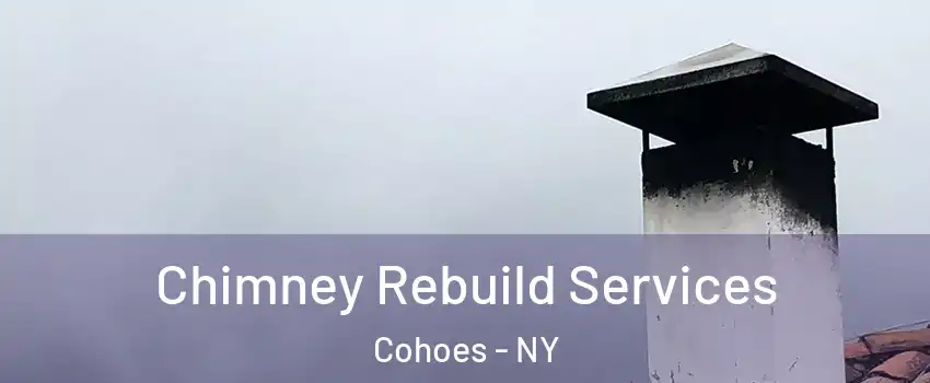 Chimney Rebuild Services Cohoes - NY