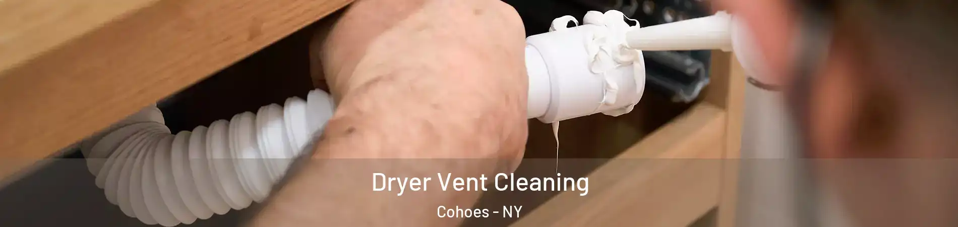  Dryer Vent Cleaning Cohoes - NY